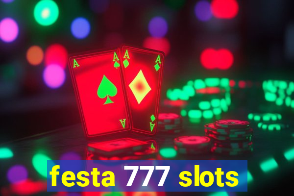 festa 777 slots